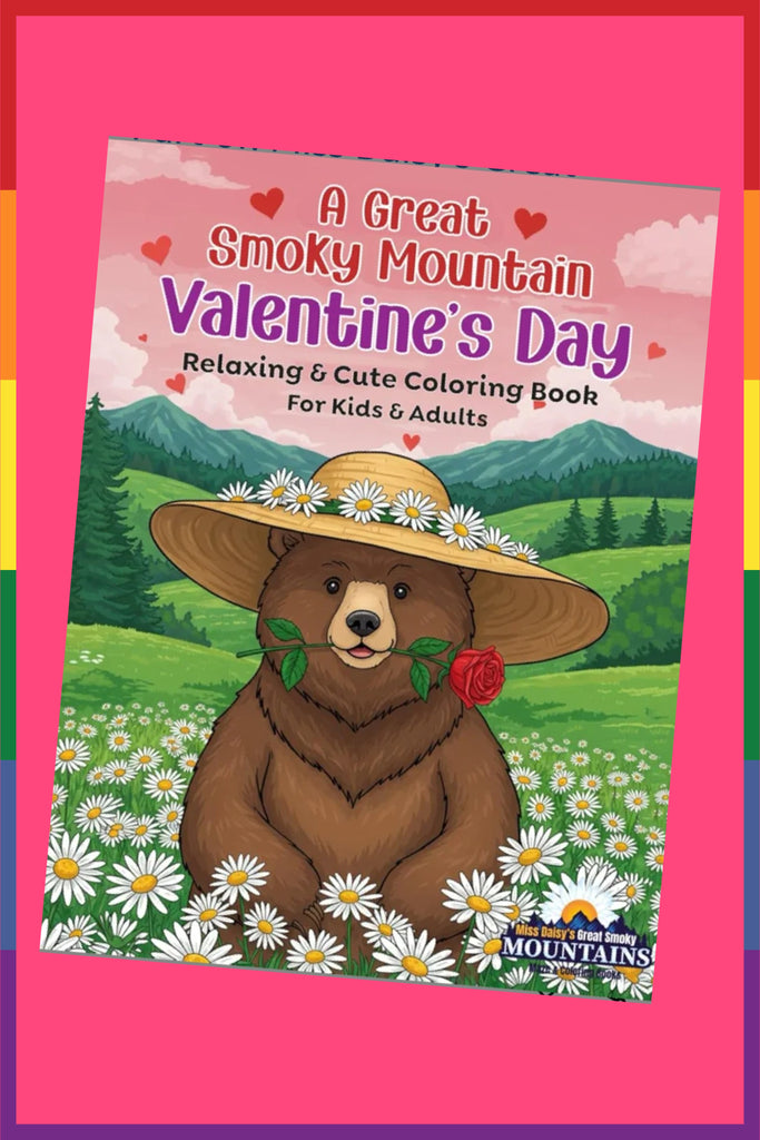 A Great Smoky Mountain Valentine's Day