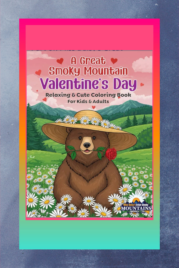 A Great Smoky Mountain Valentine's Day